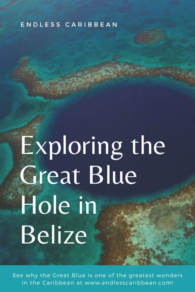 Endless Caribbean - Pinterest - Exploring the Great Blue Hole in Belize