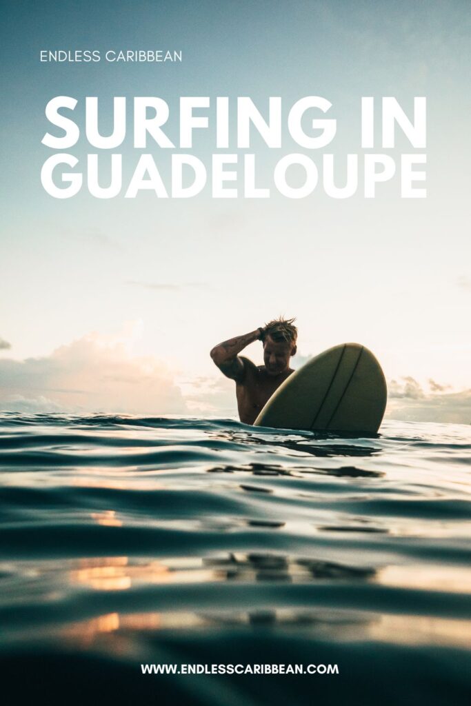 Endless Caribbean - Pinterest - Surfing in Guadeloupe