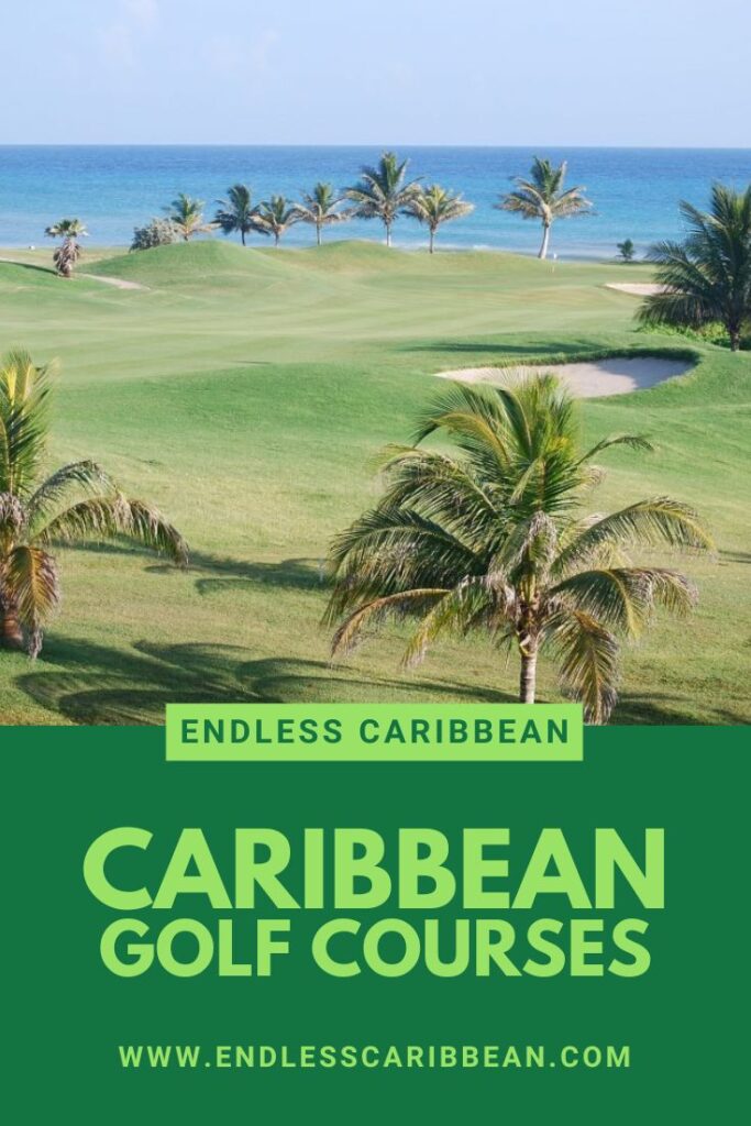 Endless Caribbean - Pinterest - Endless Golf Caribbean Golf Courses