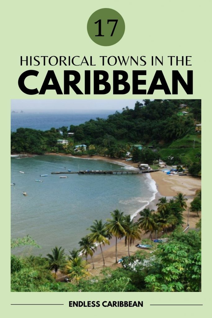 Pinterest Pin Endless Caribbean - 17 Fascinating Historical Towns in the Caribbean