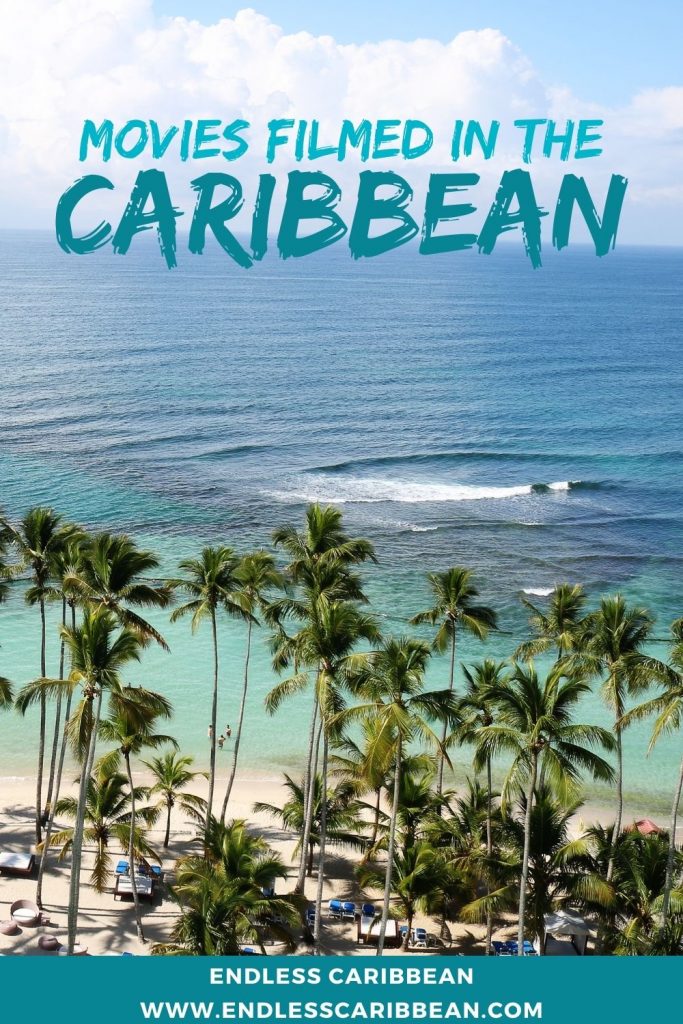 Endless Caribbean - Pinterest - Movies Filmed in in the Caribbean