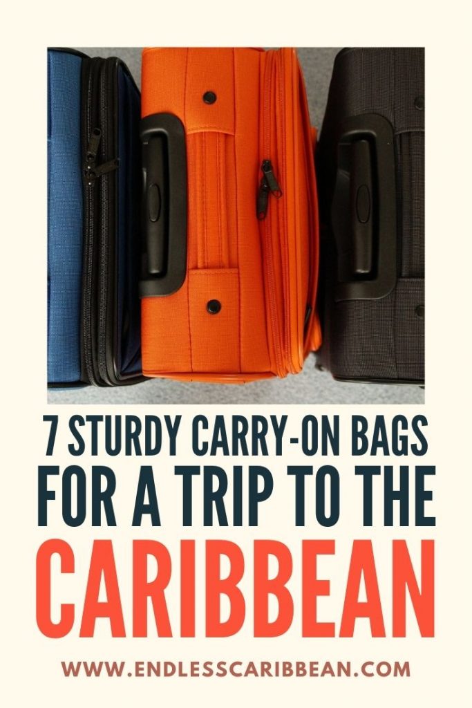 Endless Caribbean - 7 Sturdy Carry-On Bags for a Caribbean Trip - Pinterest