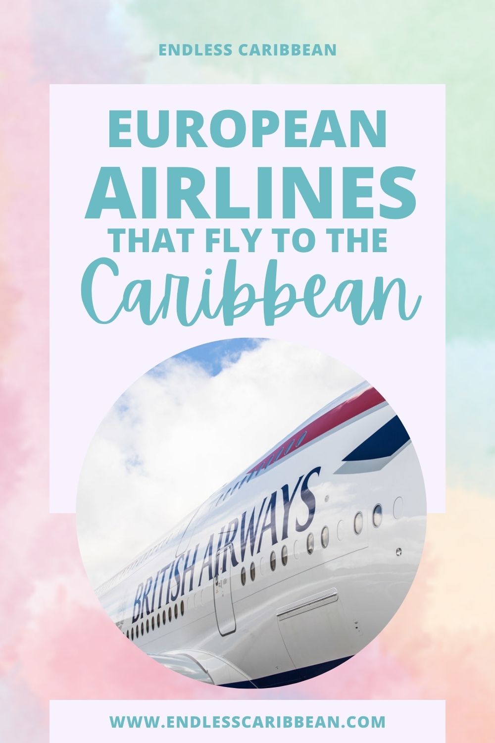 European Airlines that Fly to the Caribbean Endless Caribbean