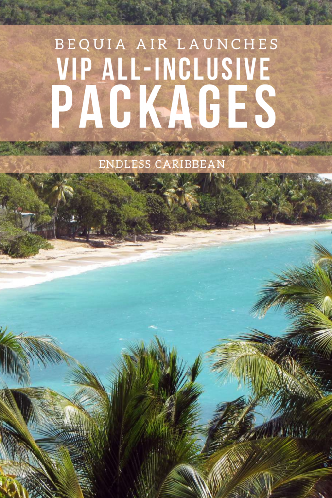 Bequia Air Launches VIP All-Inclusive Packages