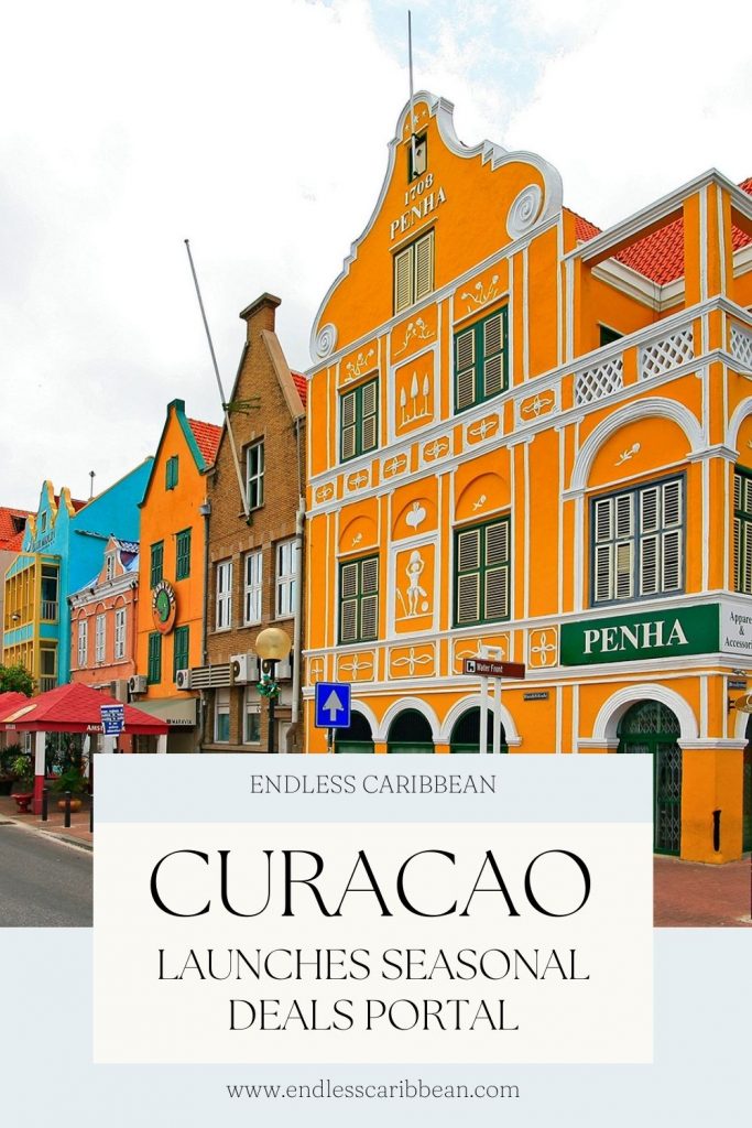 Endless Caribbean - Pinterest - Curacao Launches Seasonal Deals Portal
