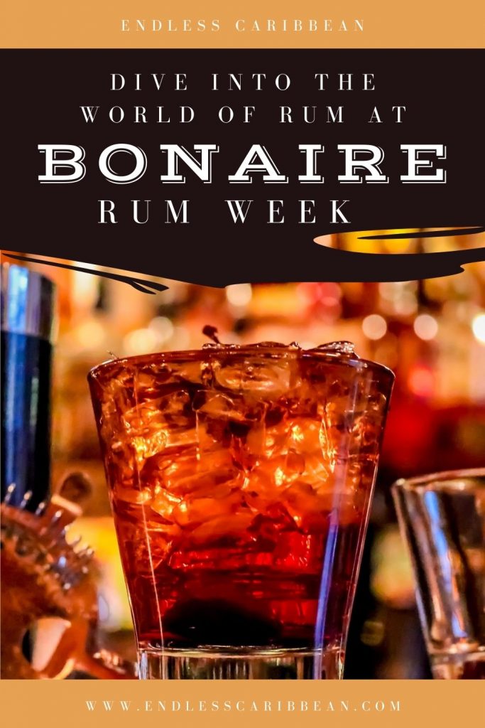 Endless Caribbean - Pinterest - Dive into The World of Rum at Bonaire Rum Week