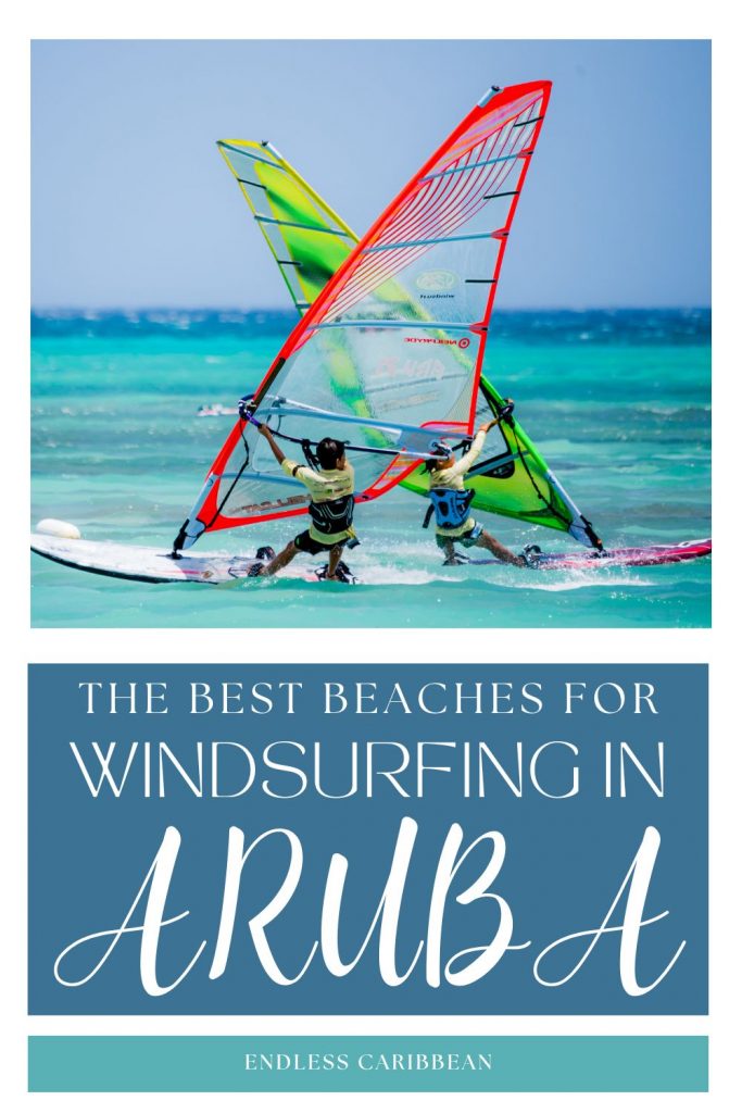 Endless Caribbean - Pinterest - The Best Beaches for Windsurfing in Aruba