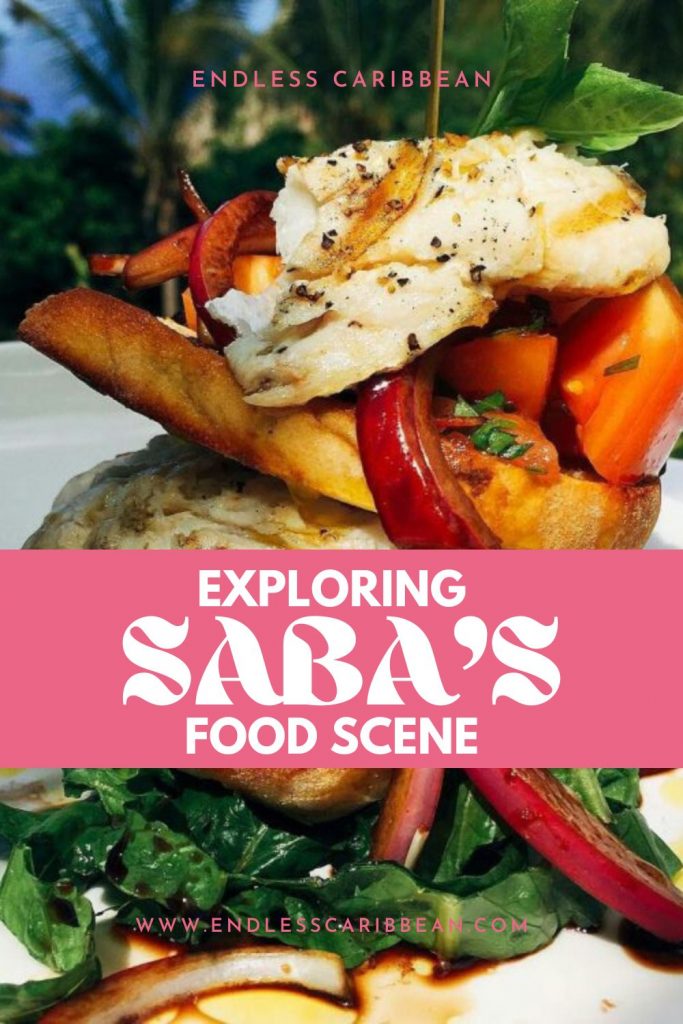 Endless Caribbean - Pinterest - Guide to Exploring Saba’s Food Scene