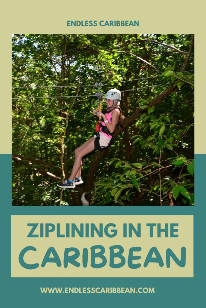 Endless Caribbean - Pinterest - Ziplining in the Caribbean