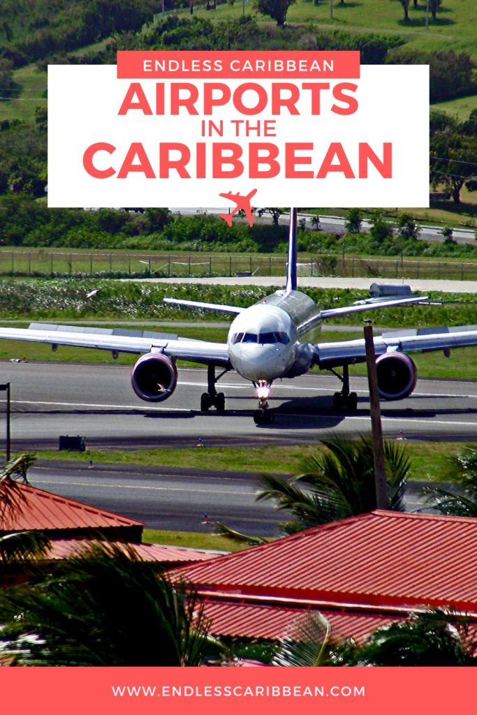 Endless Caribbean - Pinterest - Airports in the Caribbean