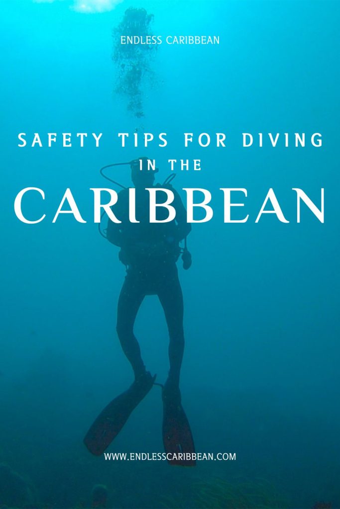 Endless Caribbean - Pinterest - Safety Tips for Diving in the Caribbean