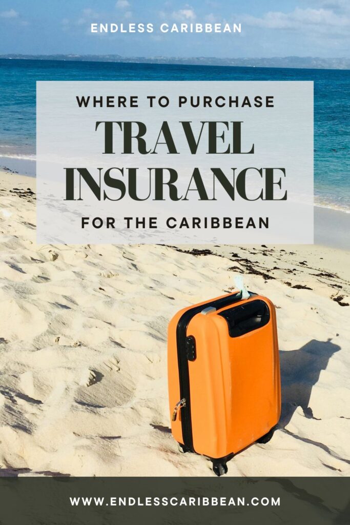 Endless Caribbean - Pinterest - Where to Purchase Travel Insurance for the Caribbean | Lost Luggage