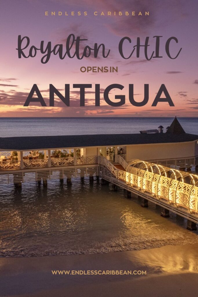 Endless Caribbean - Pinterest - Royalton CHIC Antigua Opens