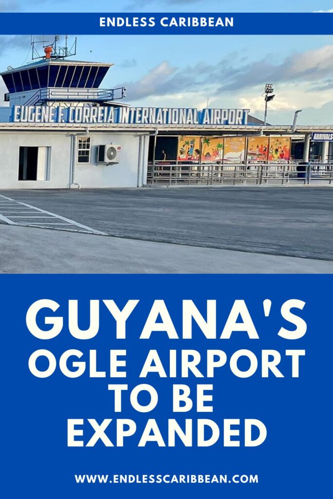 Endless Caribbean - Pinterest - Guyana's Ogle Airport to be Expanded