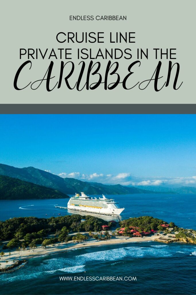Endless Caribbean - Pinterest - Cruise Line Private Islands in the Caribbean