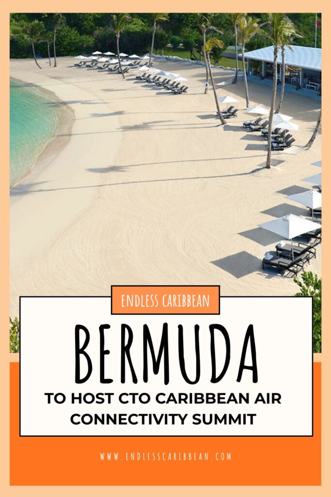 Endless Caribbean - Pinterest - Bermuda to Host CTO Caribbean Air Connectivity Summit