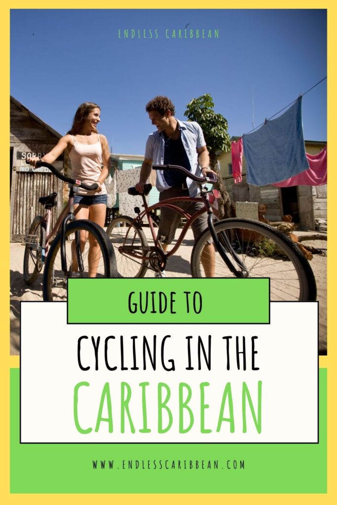 Endless Caribbean - Pinterest - Cycling in the Caribbean