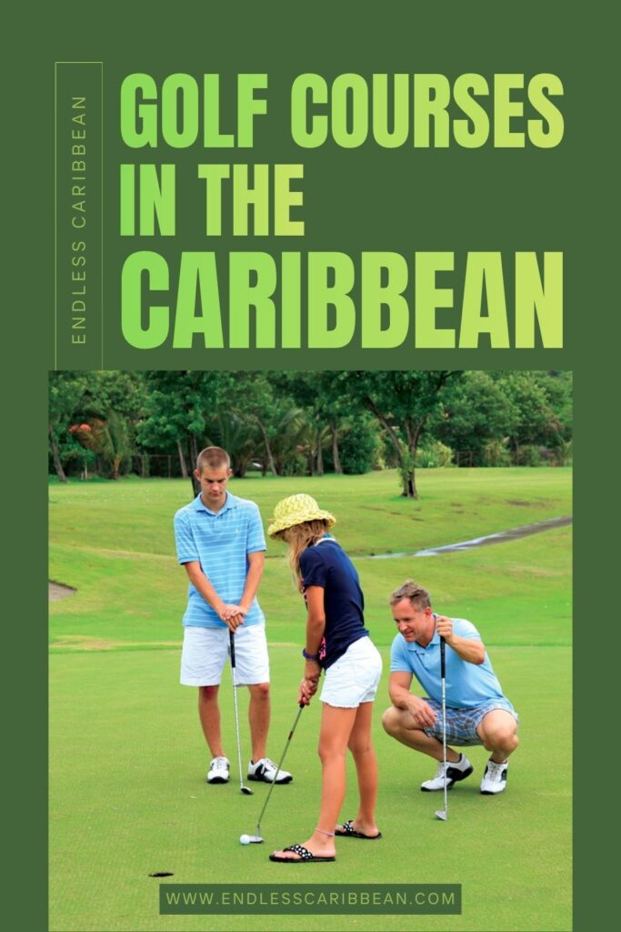Endless Caribbean - Pinterest - Golf Courses in the Caribbean