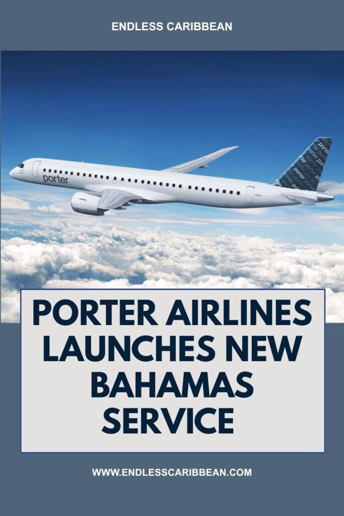 Endless Caribbean - Pinterest - Porter launches new Bahamas service